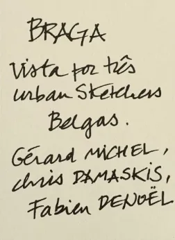Braga vista por três Urban Sketchers Belgas